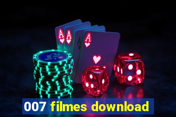 007 filmes download